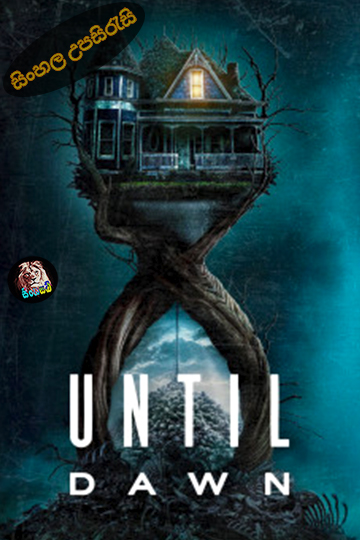 Until Dawn (2025) Sinhala Subtitle | සිංහල උපසිරැසි
