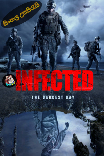 Infected: The Darkest Day (2021) Sinhala Subtitle | සිංහල උපසිරැසි