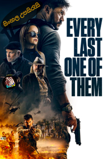 Every Last One of Them (2021) Sinhala Subtitle | සිංහල උපසිරැසි