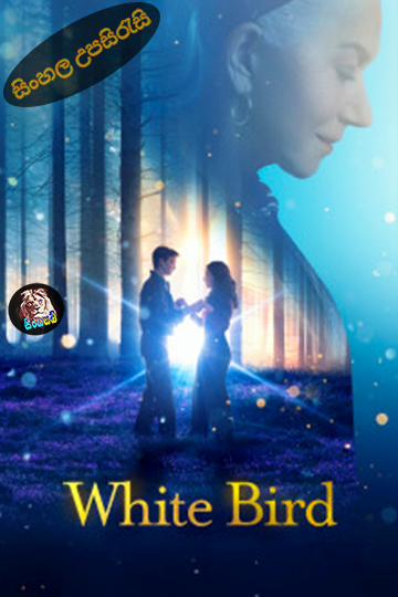 White Bird (2023) Sinhala Subtitle | සිංහල උපසිරැසි