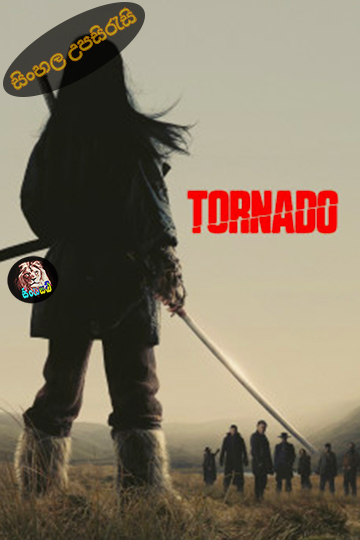 Tornado (2025) Sinhala Subtitle | සිංහල උපසිරැසි