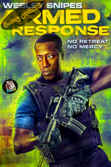 Armed Response (2017) Sinhala Subtitle | සිංහල උපසිරැසි