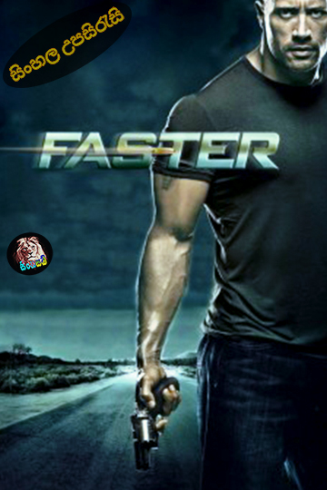 Faster (2010) Sinhala Subtitle | සිංහල උපසිරැසි