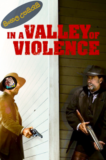 In a Valley of Violence (2016) Sinhala Subtitle | සිංහල උපසිරැසි