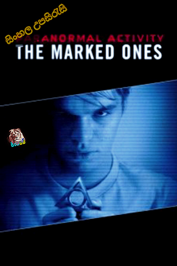 Paranormal Activity: The Marked Ones (2014) Sinhala Subtitle | සිංහල උපසිරැසි