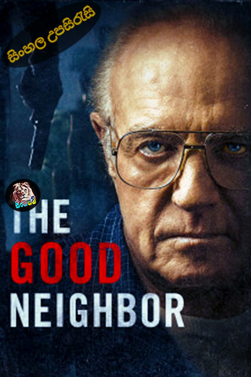 The Good Neighbor (2016) Sinhala Subtitle | සිංහල උපසිරැසි