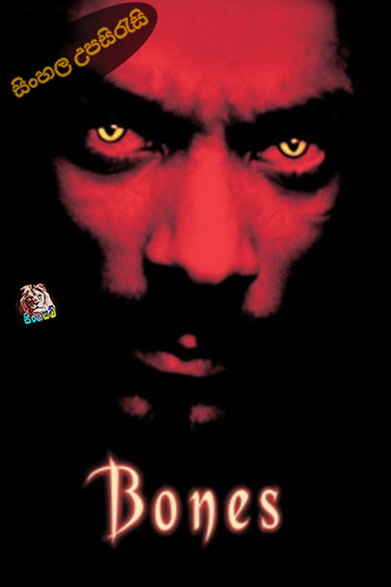 Bones (2001) Sinhala Subtitle | සිංහල උපසිරැසි
