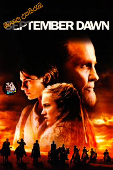 September Dawn (2007) Sinhala Subtitle | සිංහල උපසිරැසි