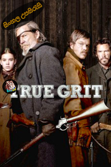 True Grit (2010) Sinhala Subtitle | සිංහල උපසිරැසි