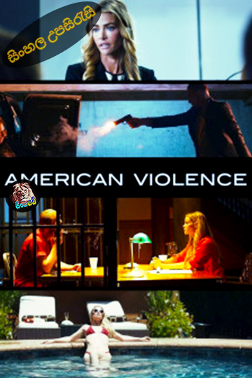 American Violence (2017) Sinhala Subtitle | සිංහල උපසිරැසි