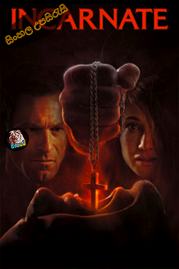 Incarnate (2016) Sinhala Subtitle | සිංහල උපසිරැසි