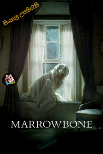Marrowbone (2017) Sinhala Subtitle | සිංහල උපසිරැසි