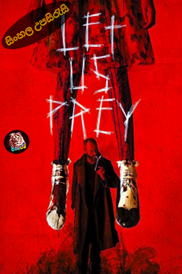 Let Us Prey (2014) Sinhala Subtitle | සිංහල උපසිරැසි