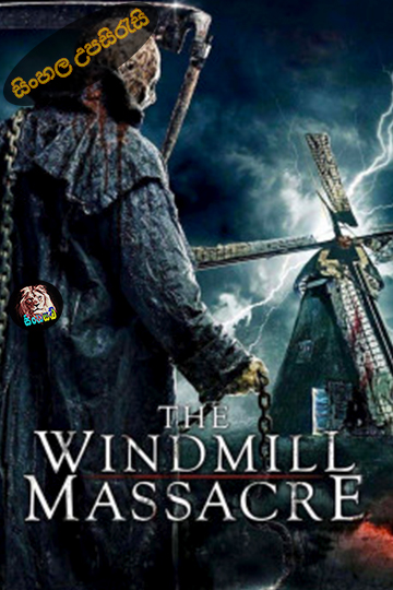 The Windmill Massacre (2016) Sinhala Subtitle | සිංහල උපසිරැසි