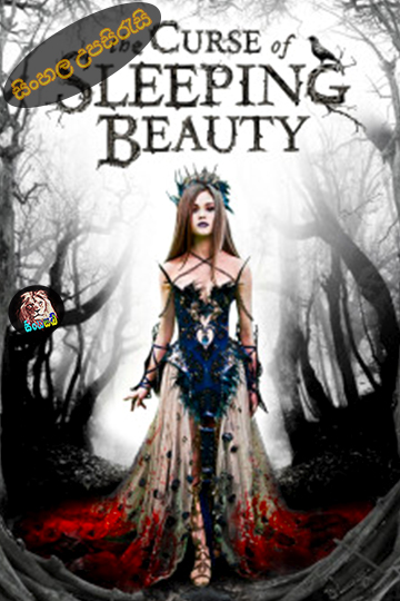 The Curse of Sleeping Beauty (2016) Sinhala Subtitle | සිංහල උපසිරැසි