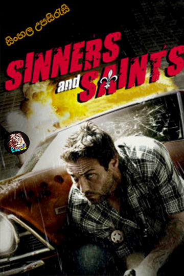 Sinners and Saints (2010) Sinhala Subtitle | සිංහල උපසිරැසි