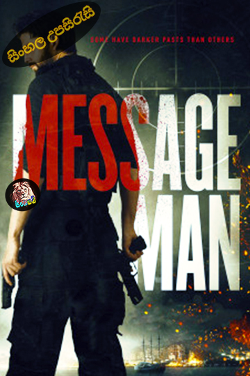 Message Man – 2018 Sinhala Subtitle | සිංහල උපසිරැසි