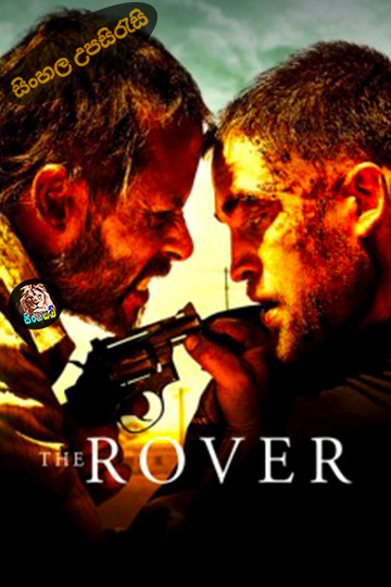 The Rover (2014) Sinhala Subtitle | සිංහල උපසිරැසි