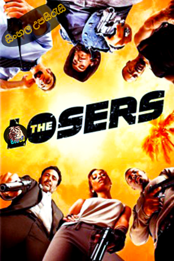 The Losers (2010) Sinhala Subtitle | සිංහල උපසිරැසි