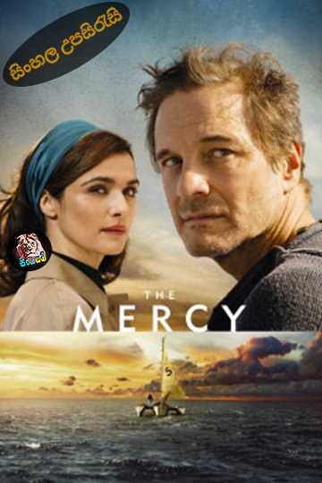 The Mercy (2018) Sinhala Subtitle | සිංහල උපසිරැසි