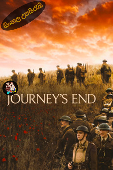 Journey’s End (2017) Sinhala Subtitle | සිංහල උපසිරැසි