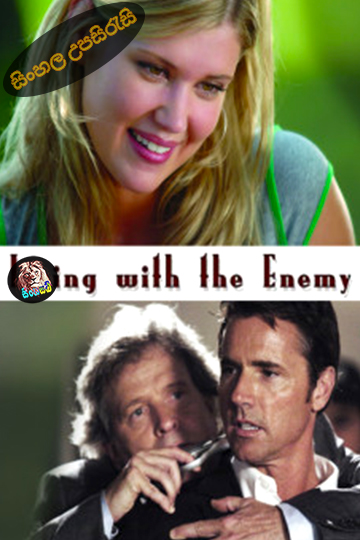 Living with the Enemy (2005) Sinhala Subtitle | සිංහල උපසිරැසි