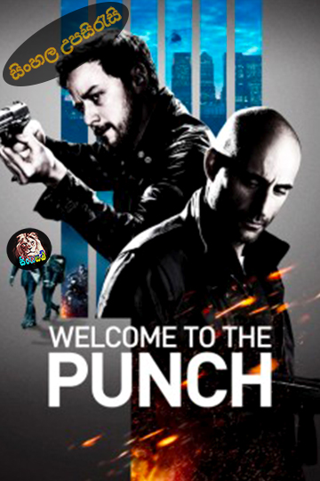 Welcome to the Punch (2013) Sinhala Subtitle | සිංහල උපසිරැසි