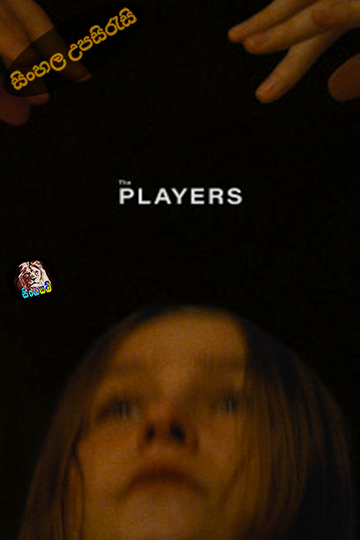 The Players (2025) Sinhala Subtitle | සිංහල උපසිරැසි