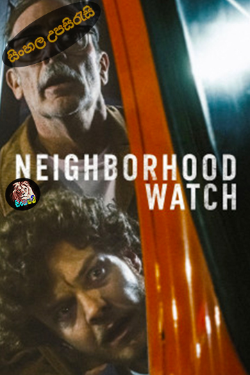 Neighborhood Watch (2025) Sinhala Subtitle | සිංහල උපසිරැසි