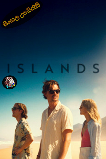 Islands (2025) Sinhala Subtitle | සිංහල උපසිරැසි