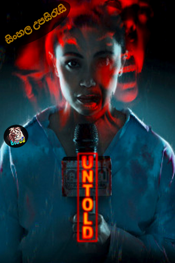 Untold (2025) Sinhala Subtitle | සිංහල උපසිරැසි
