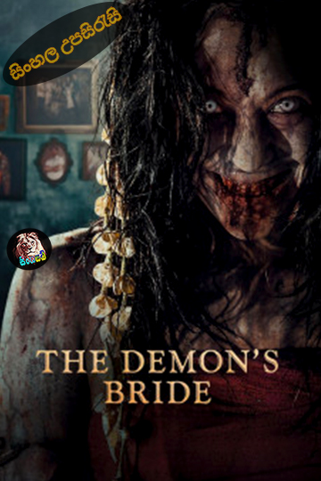 The Demon’s Bride (2025) Sinhala Subtitle | සිංහල උපසිරැසි