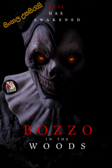 Bozzo in the Woods (2025) Sinhala Subtitle | සිංහල උපසිරැසි