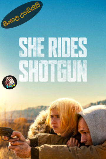 She Rides Shotgun (2025) Sinhala Subtitle | සිංහල උපසිරැසි