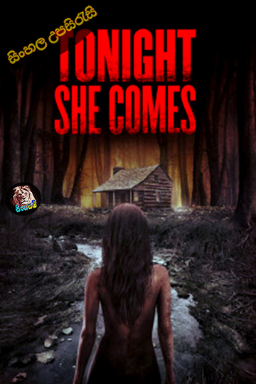 Tonight She Comes (2016) Sinhala Subtitle | සිංහල උපසිරැසි