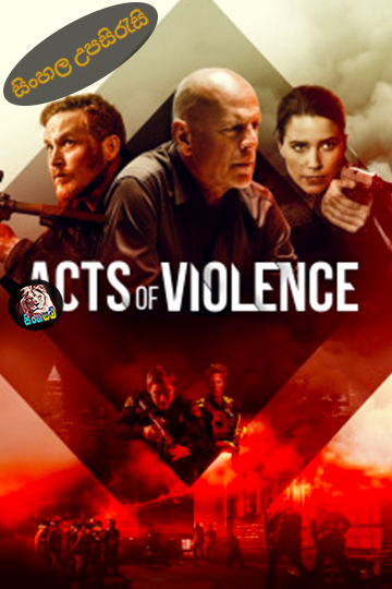 Acts of Violence (2018) Sinhala Subtitle | සිංහල උපසිරැසි