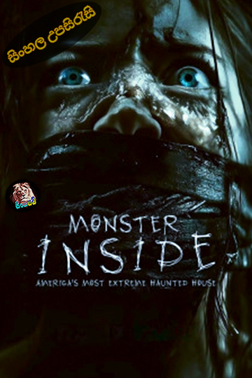 Monster Inside: America’s Most Extreme Haunted House (2023) Sinhala Subtitle | සිංහල උපසිරැසි