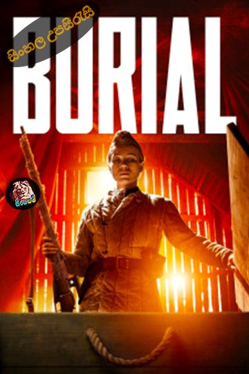 Burial (2022) Sinhala Subtitle | සිංහල උපසිරැසි