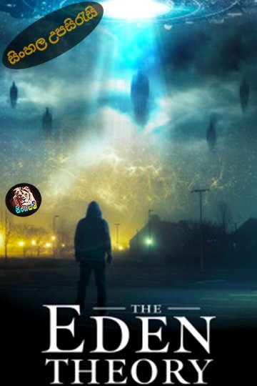 The Eden Theory (2021) Sinhala Subtitle | සිංහල උපසිරැසි